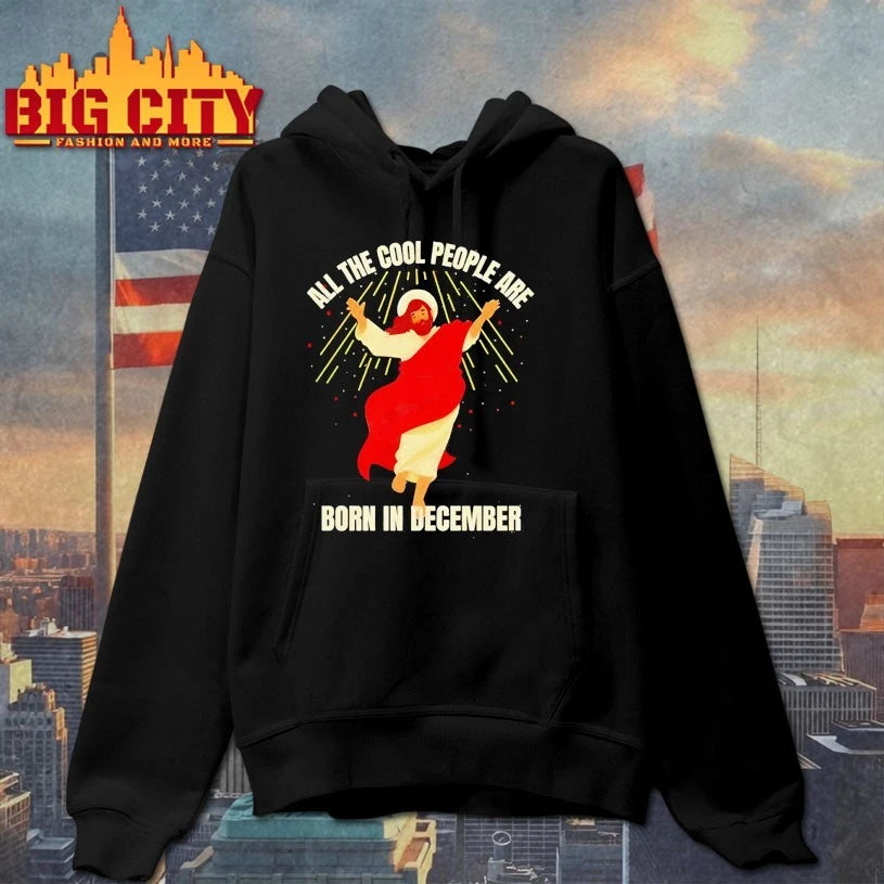 Jesus All The Cool People Are Born In December shirt
