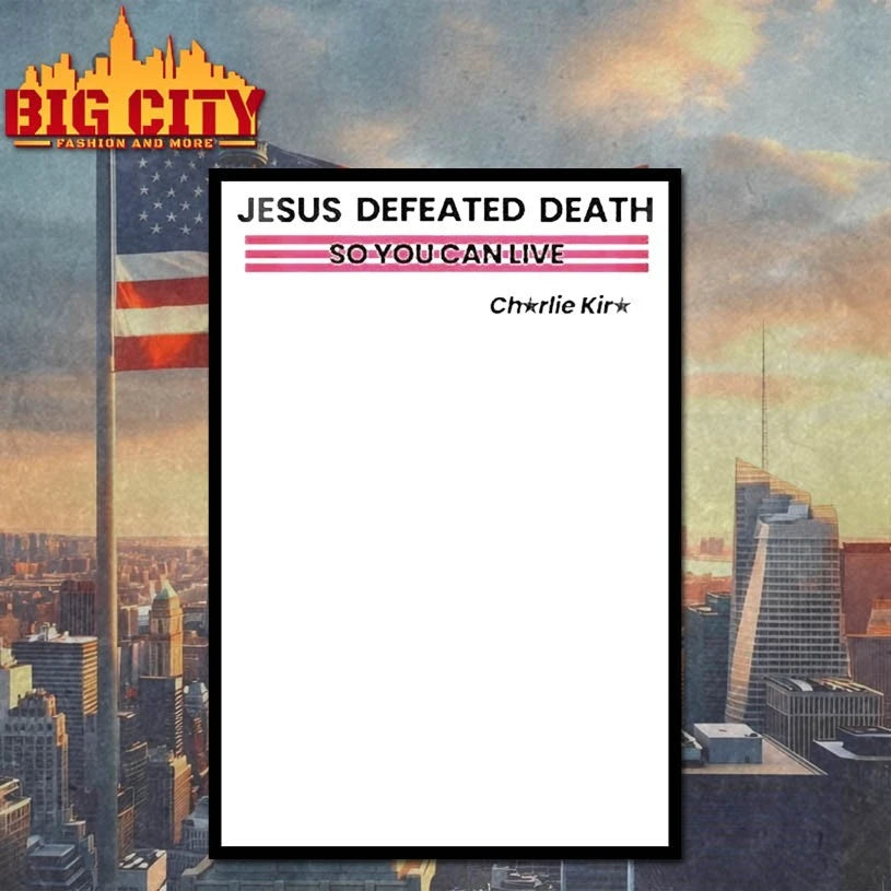Jesus Defeated Death So You Can Live Charlie Kirk shirt