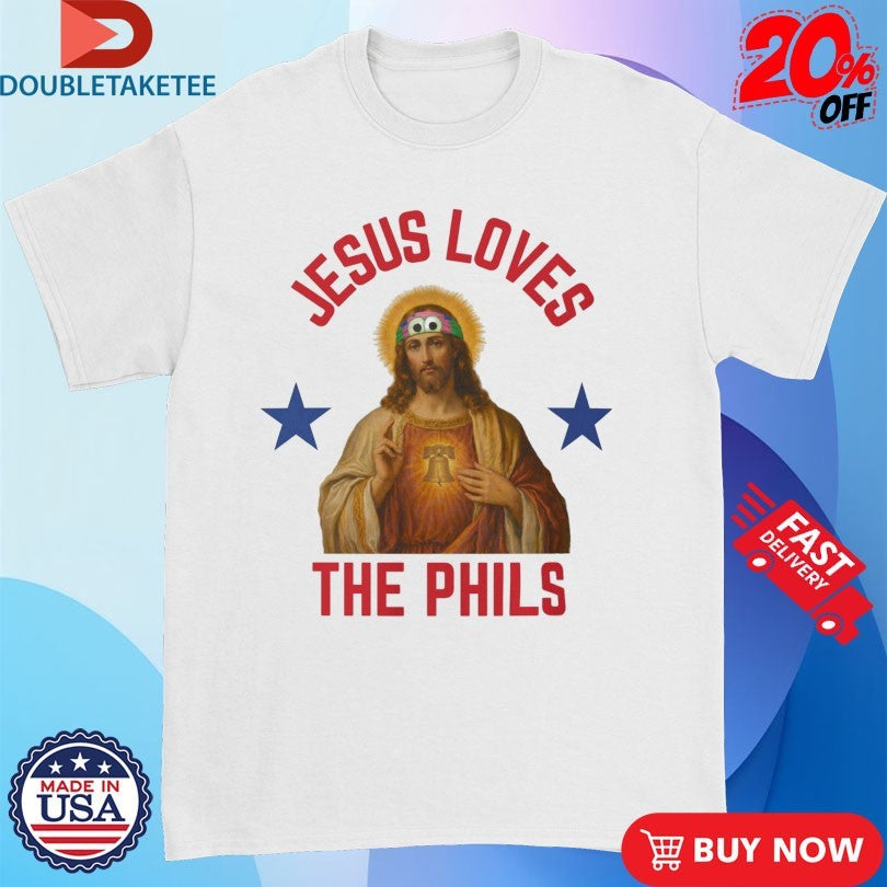 Jesus Loves The Phils Philadelphia Phillies Heart Bell T-shirts