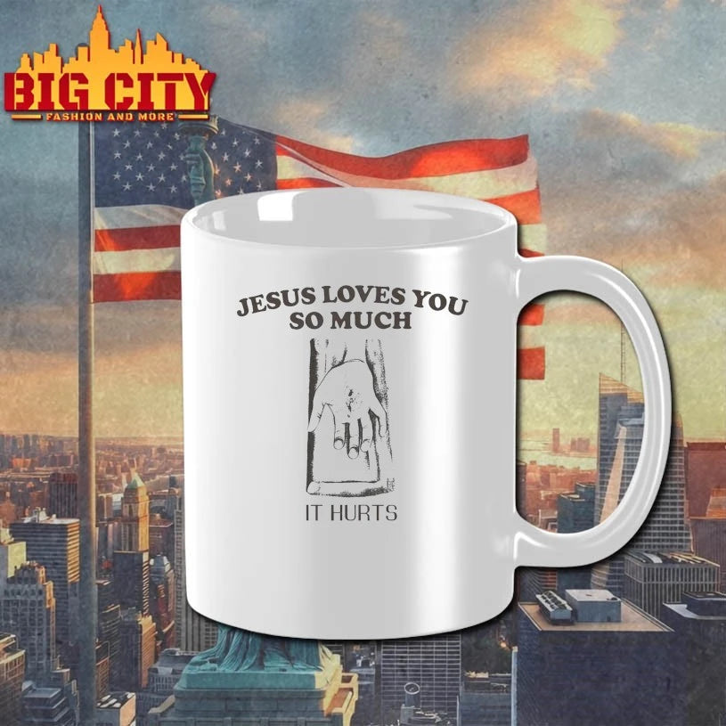 Jesus Loves You So Much It Hurts Shirt