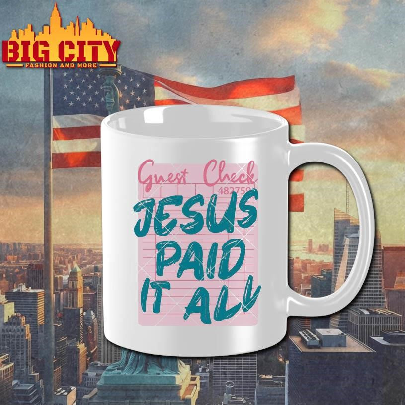 Jesus Paid It All Shirt