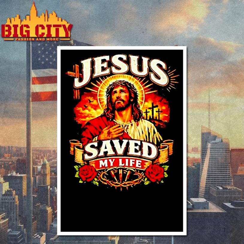 Jesus Saved My Life Rose Flower Shirt