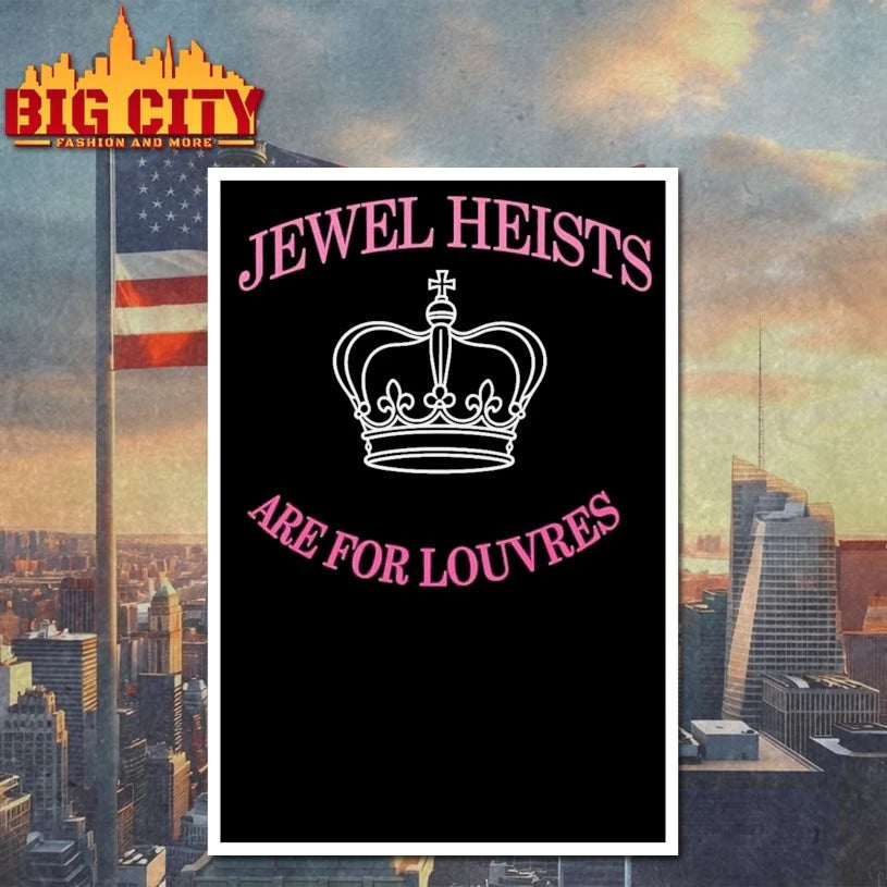 Jewel Heists Are For Louvres shirt