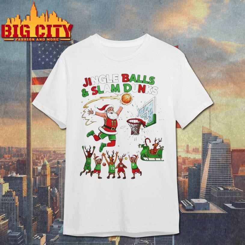 Jingle Balls &amp; Slam Dunks Shirt