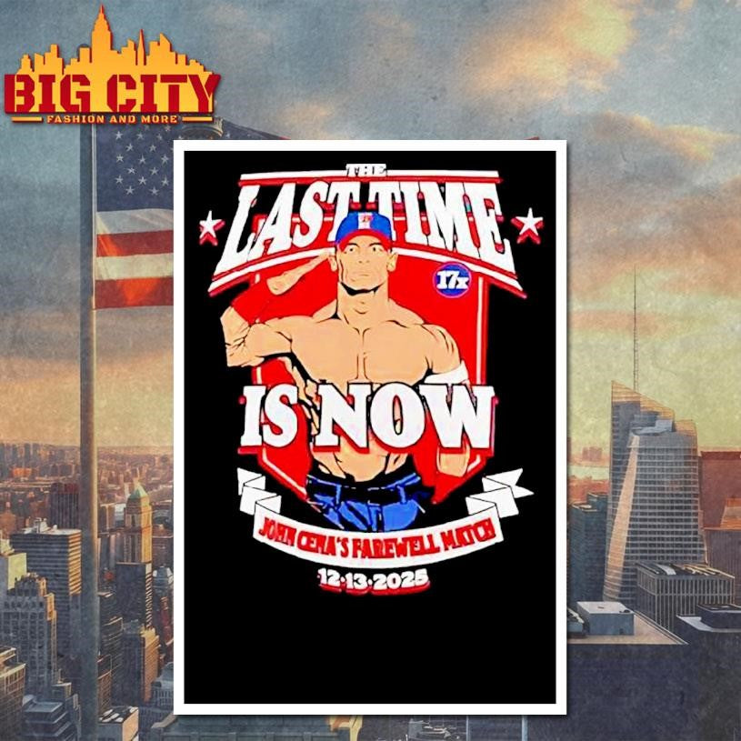 John Cena The Last Time Is Now Farewell Match 12 13 2025 Shirt
