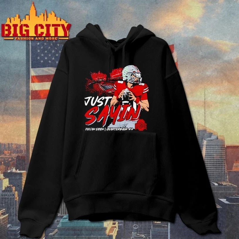 Julian Sayin Just Sayin Ohio State shirts
