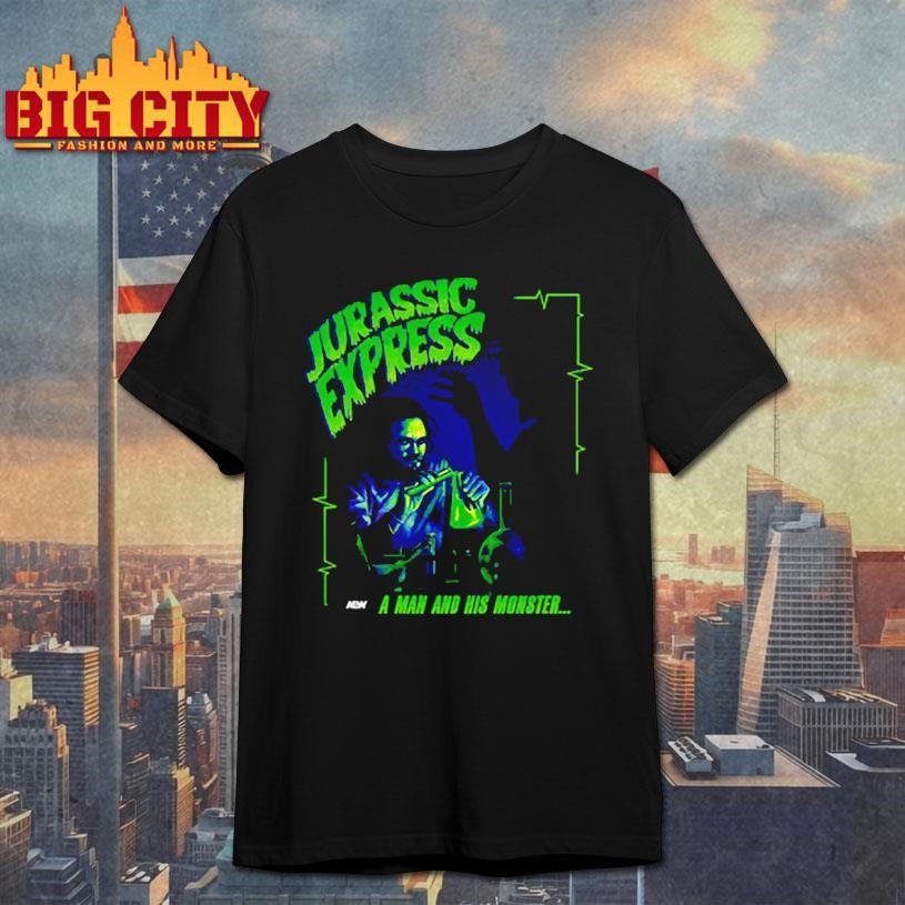 Jurassic Express It’s Alive A Man And His Monster Shirt