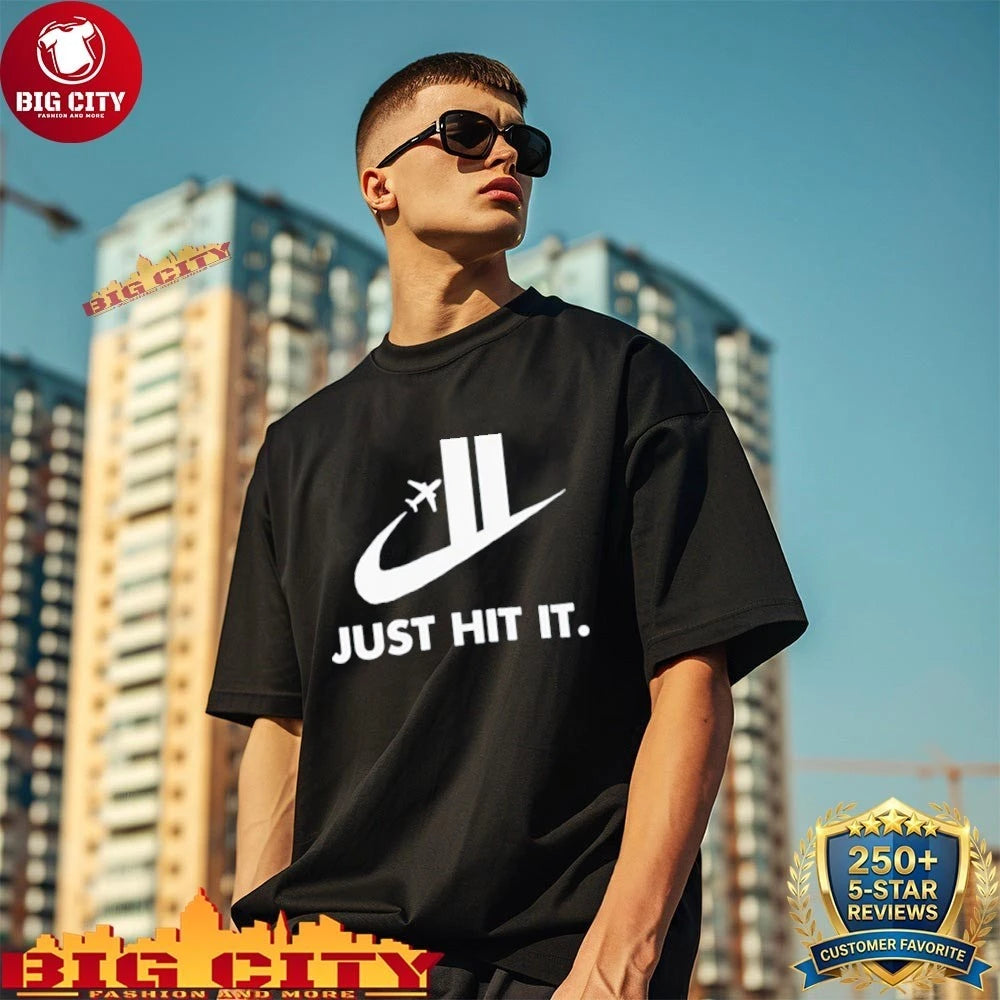 Just Hit It Shirt