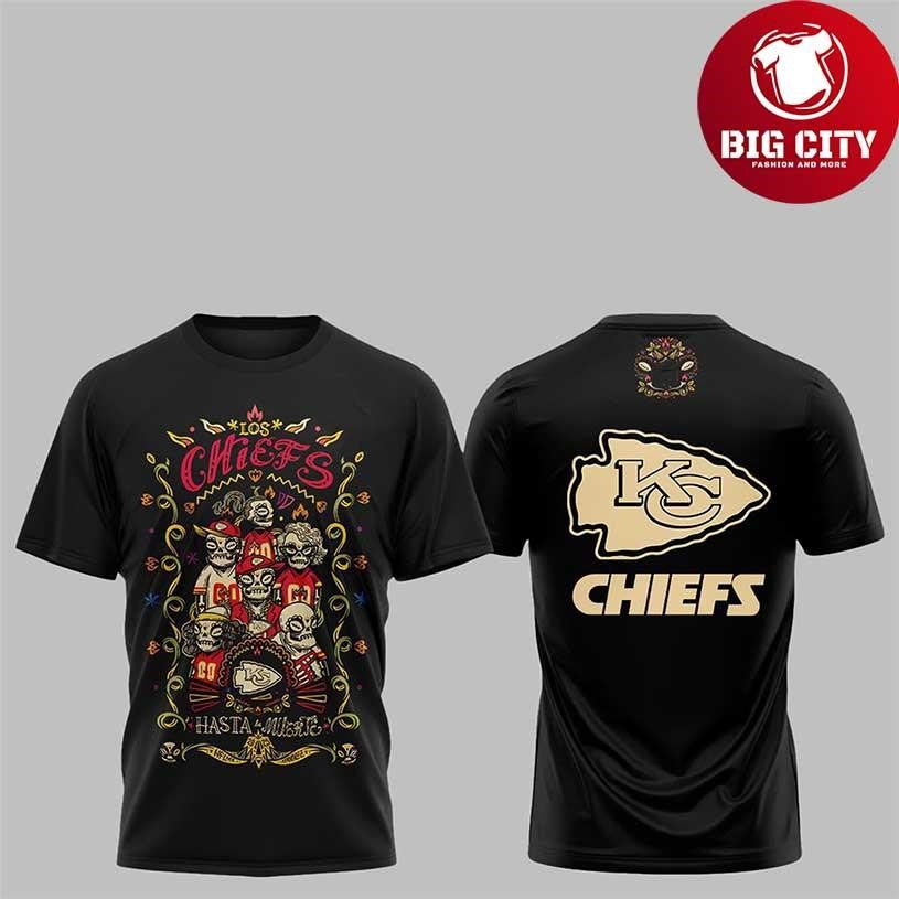 KC Chiefs Hasta la Muerte 2025 New Two Sided Shirt