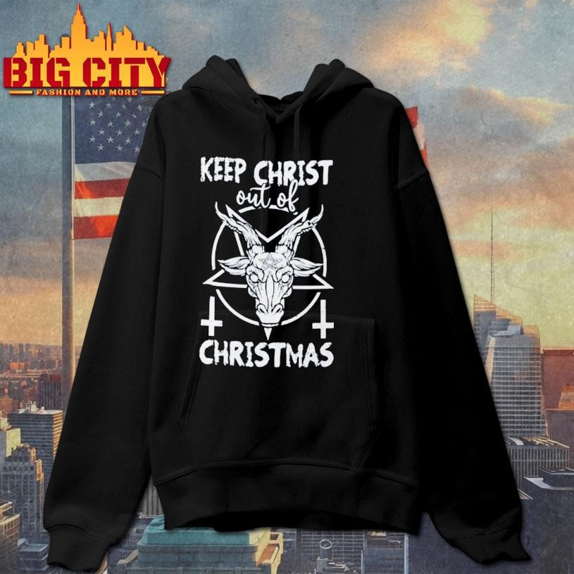 Keep Christ Out Of Christmas Shirt