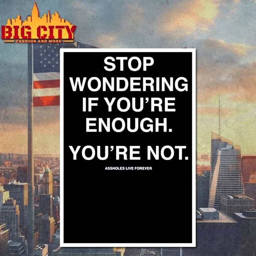 Kevin Flynn Stop Wondering If You’re Enough You’re Not shirt