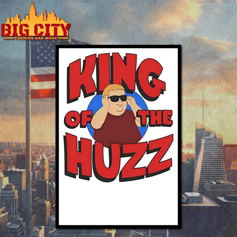 King Of The Huzz 2025 New Shirt
