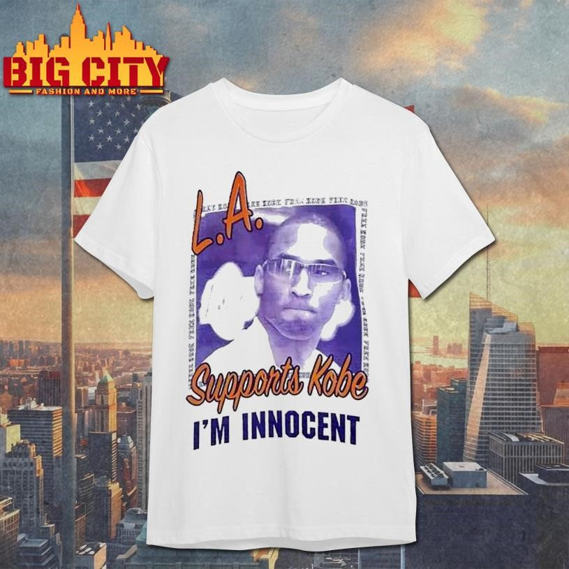Kobe Bryant La Lakers Supports Kobe I’m Innocent Shirt