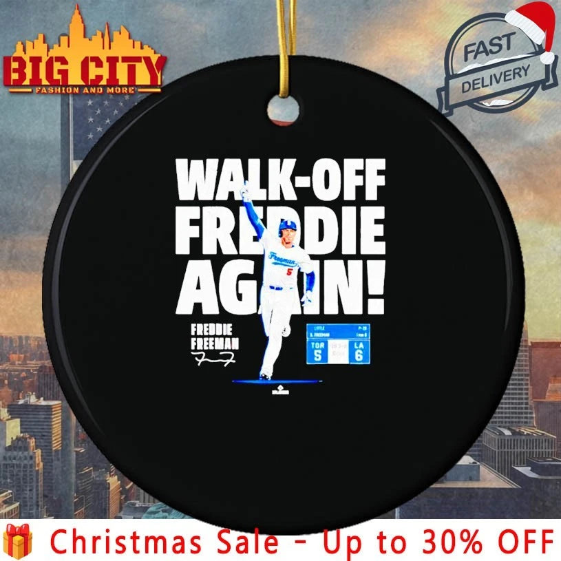 LA Freddie Freeman Walk Off Freddie Again signature shirt