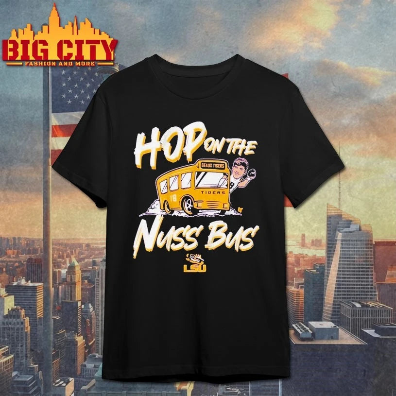LSU Football Garrett Nussmeier Hop On The Nuss Bus Shirt