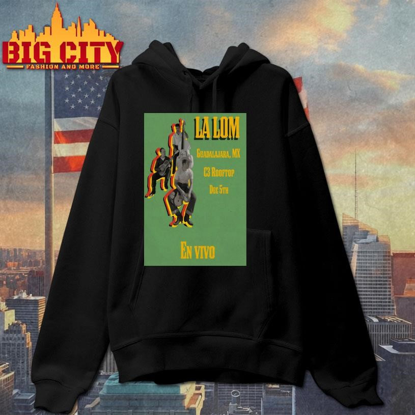 La Lom 12-5-2025 Mexico Poster Shirt