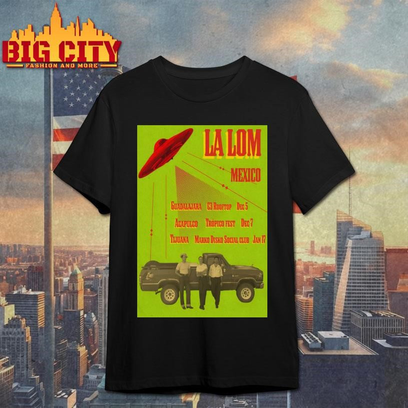 La Lom Tour Mexico 2025-2026 Poster Shirt