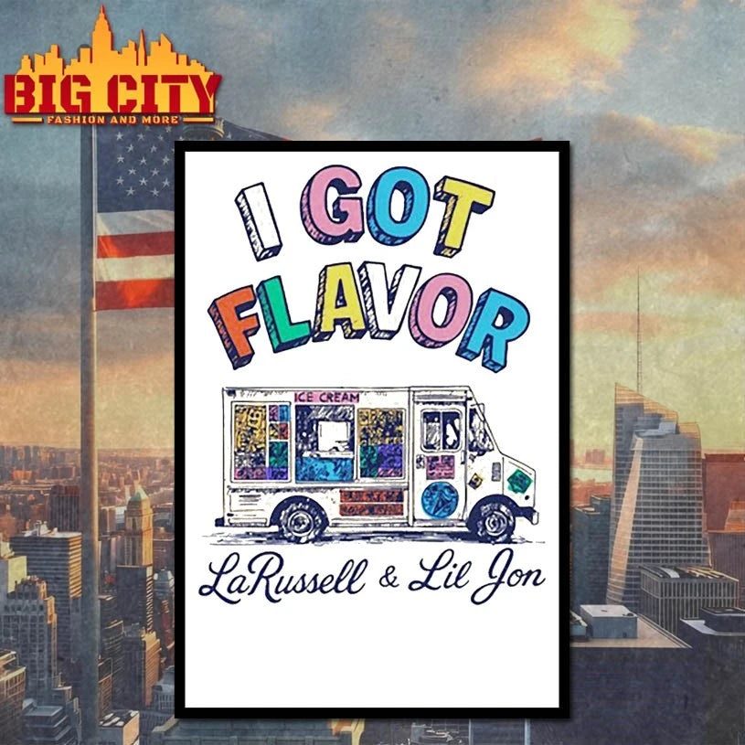 LaRussell I Got Flavor shirt