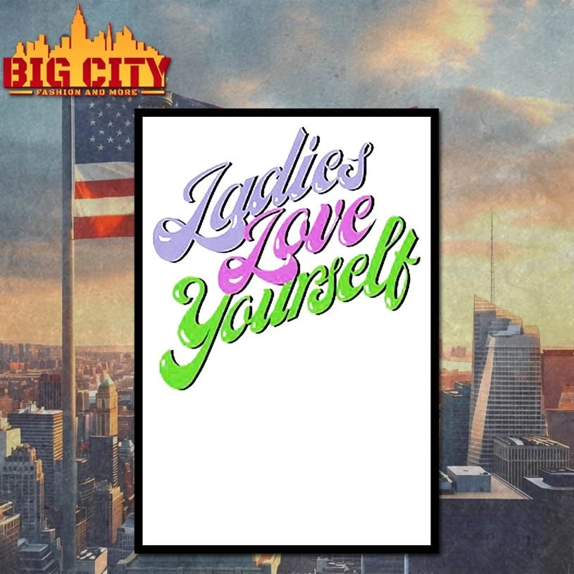 Ladies Love Yourself shirt