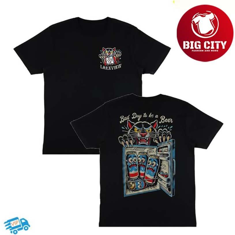 Lakeview Bad Day To Be A Beer Two Sided Shirt