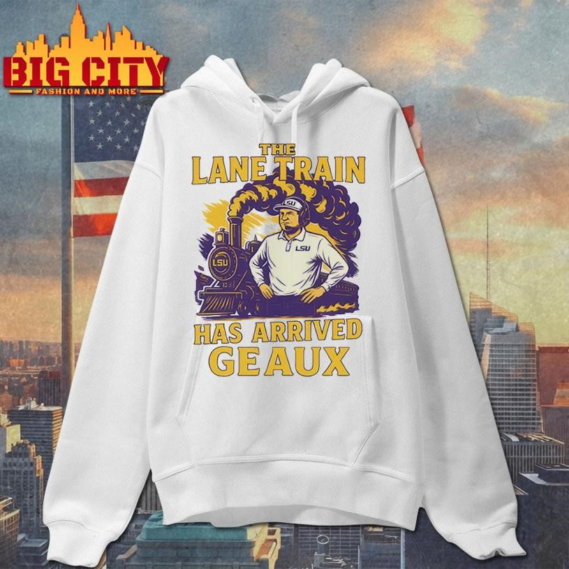 Lane Kiffinn The Lane Train Has Arrived Geaux Shirt