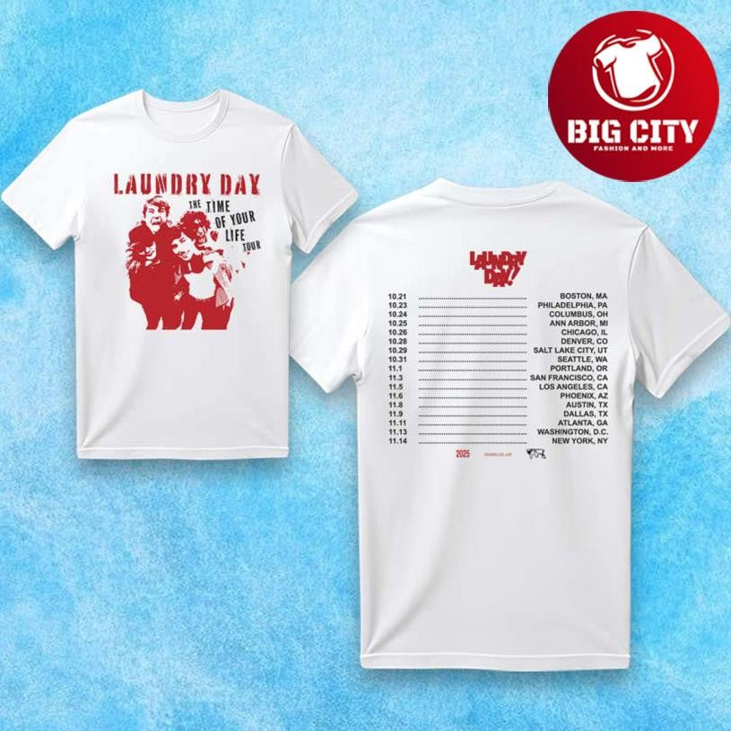 Laundry Day Time Of Your Life 2025 Two Sided Shirt