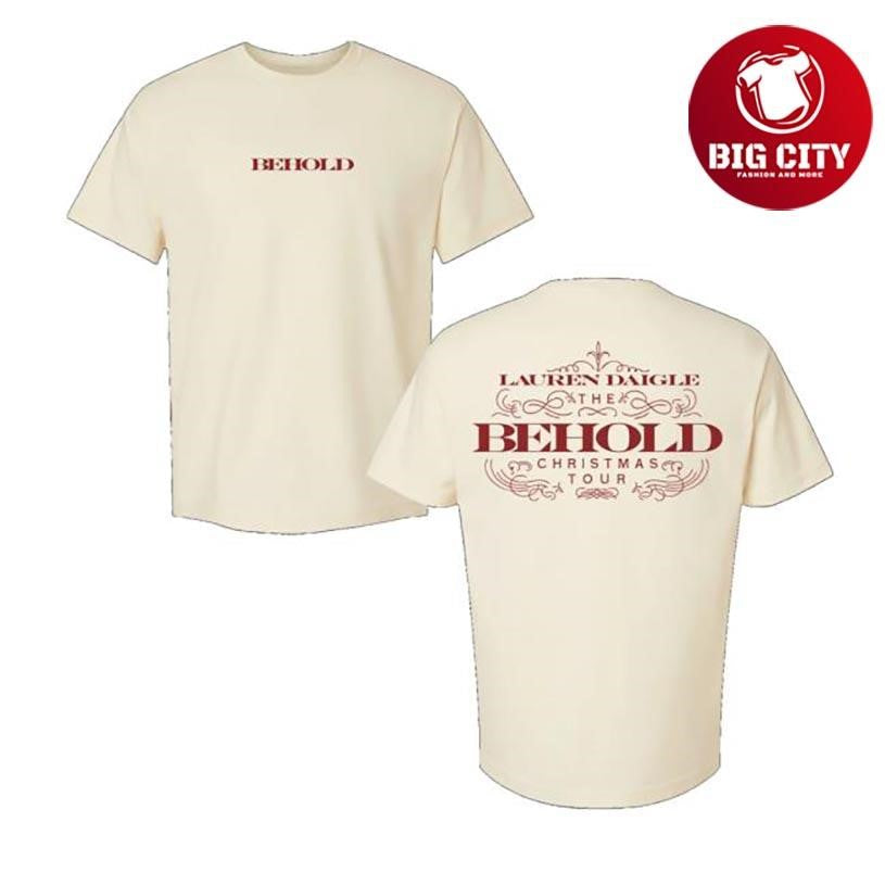 Lauren Daigle Behold 2025 Two Sided Shirt