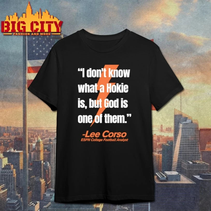 Lee Corso I Don’t Know What A Hokie Is But God Is One Them shirt