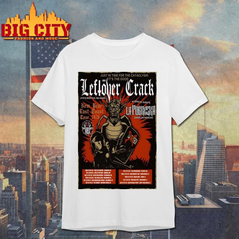 Leftover Crack New Year East Coast Tour 2026 Poster shirt