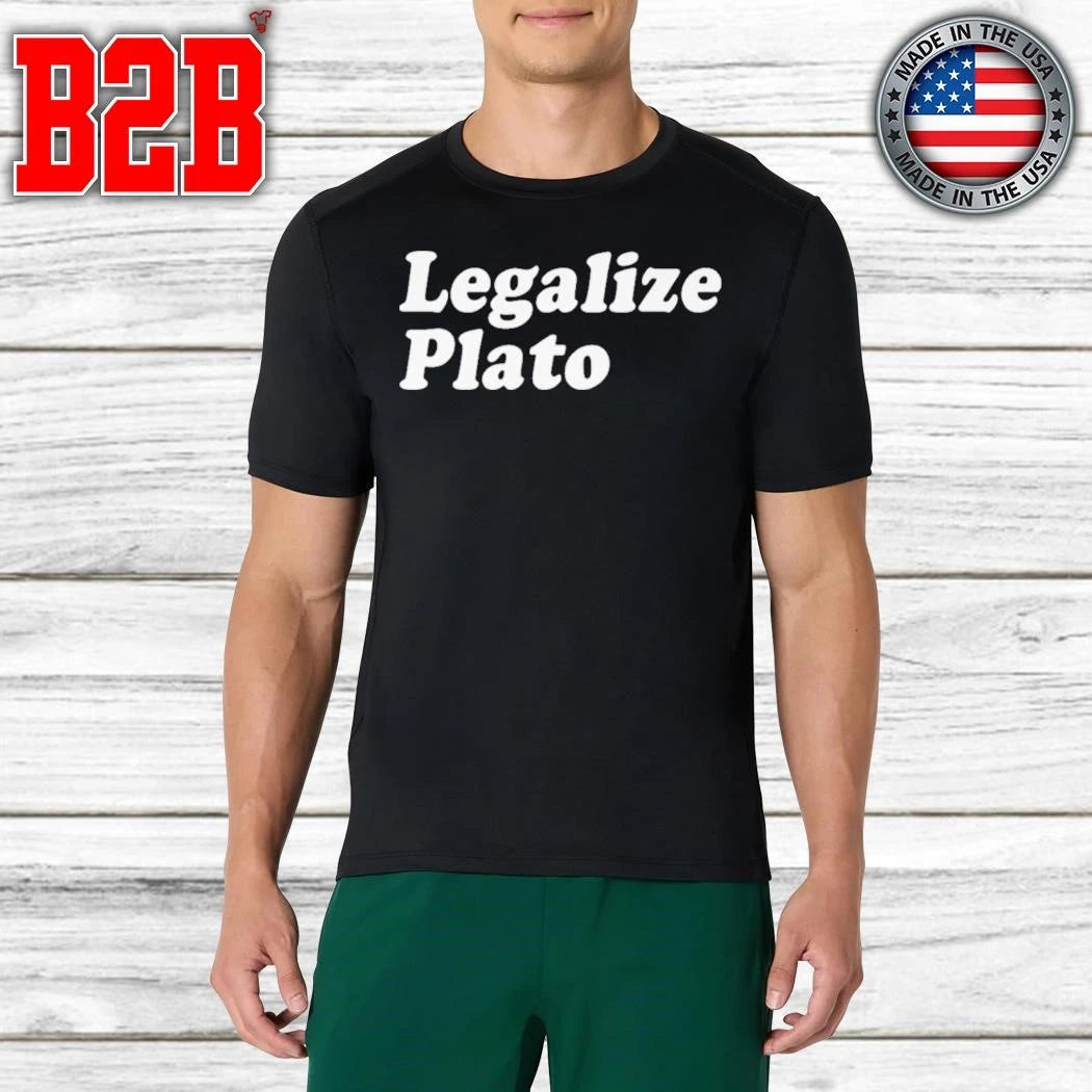 Legalize Plato Shirt
