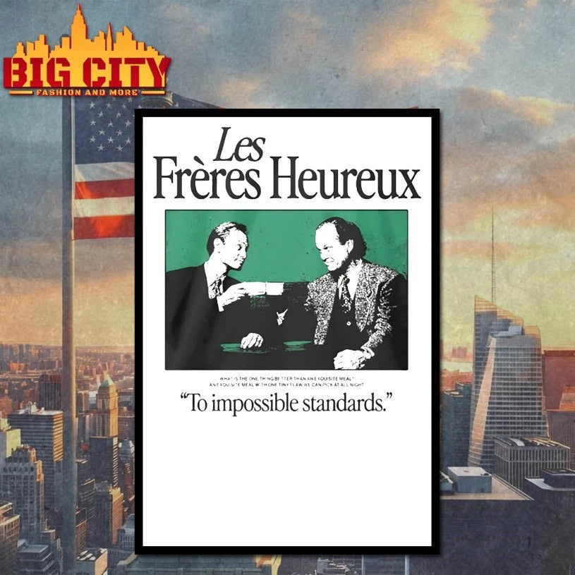 Les Freres Heureux To Impossible Standards shirt