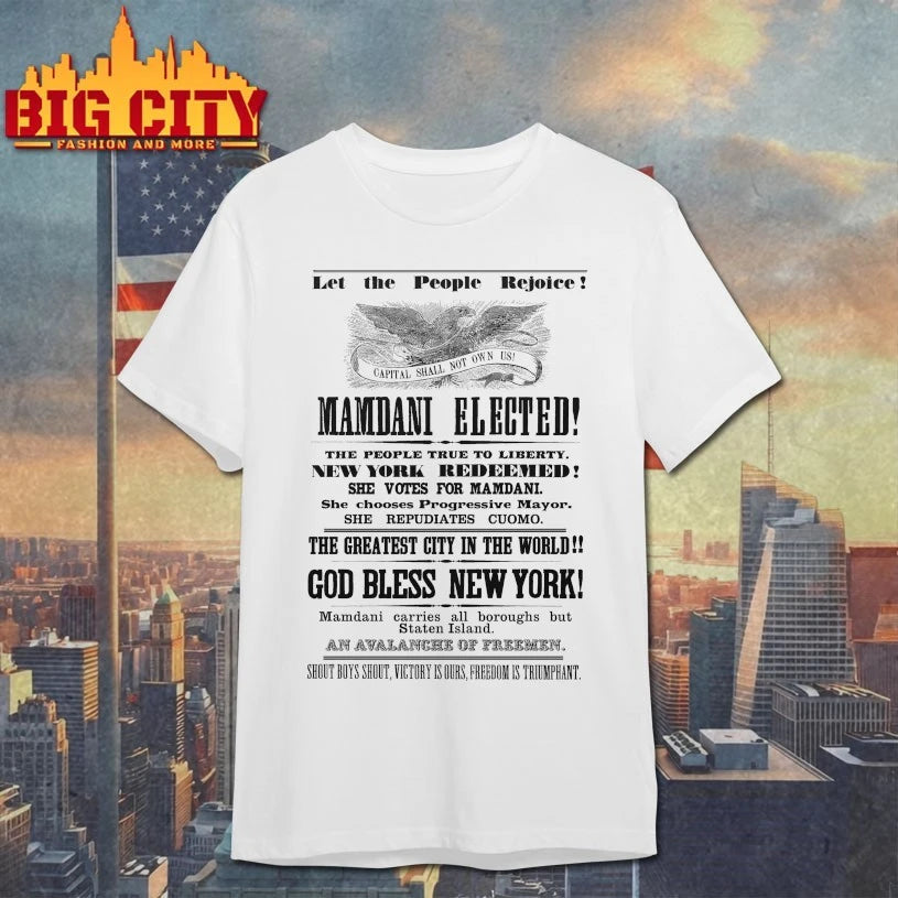 Let the People rejoice Mamdani Elected God Bless New York shirt