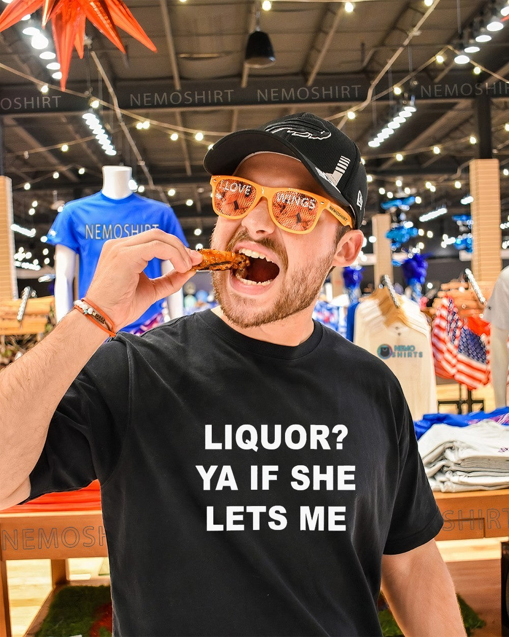 Liquor ya if she lets me shirt