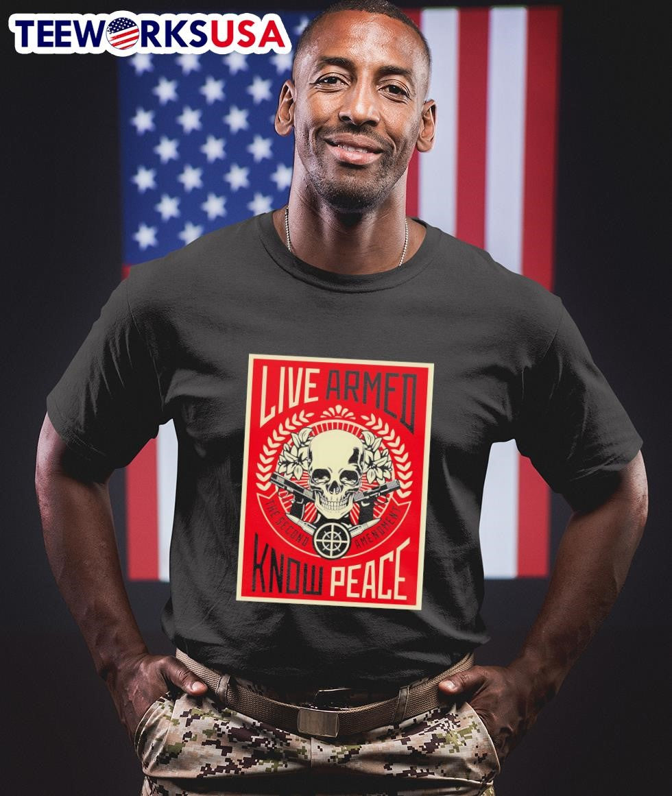 Live Armed Know Peace Shirt