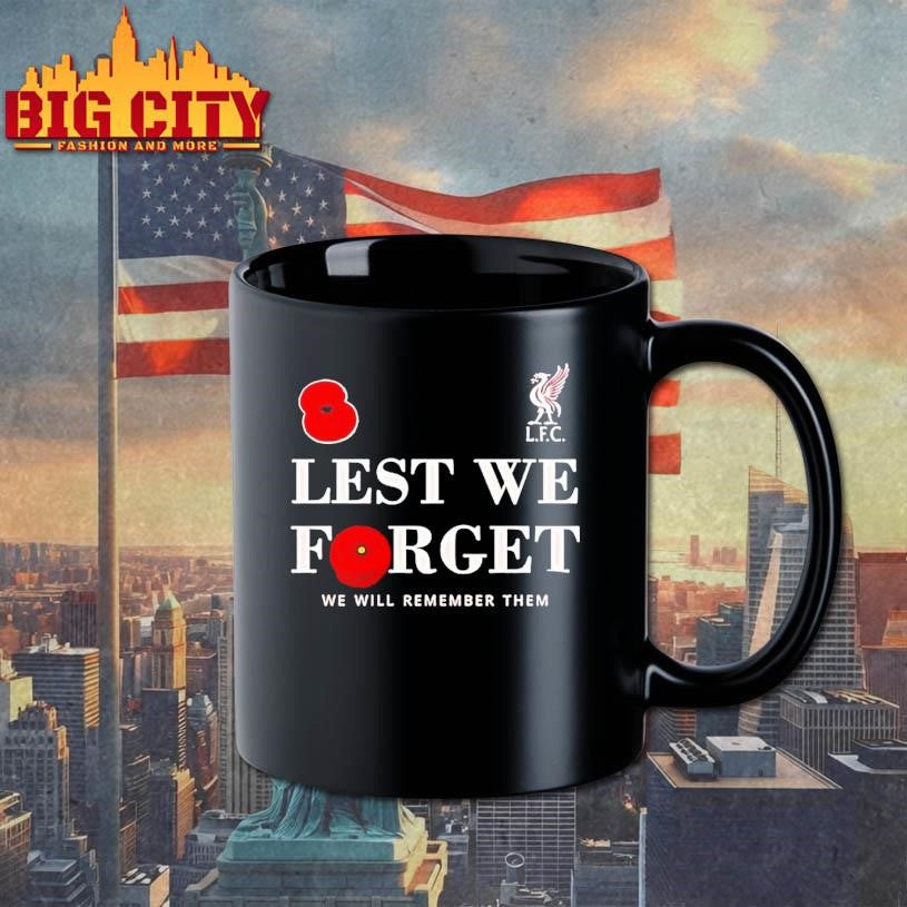 Liverpool Fc Lest We Forget 2025 Remembrance Day Shirt