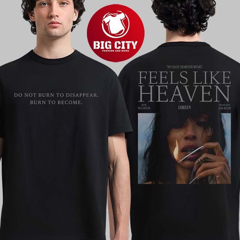 Loreen Feels Like Heaven Single Merch Burn To Become Two Sided Shirt
