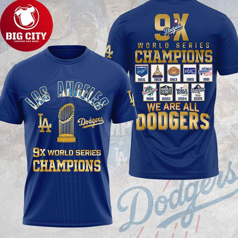 Los Angeles Dodgers 9x World Series Champions We Are All Dodgers Two Sided Shirt