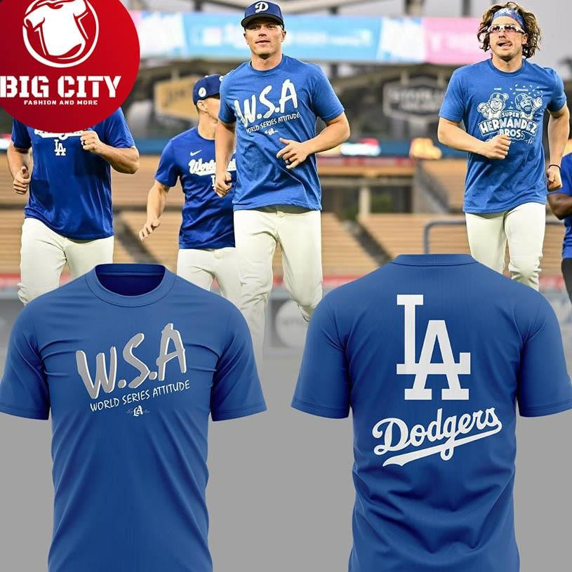 Los Angeles Dodgers World Series Attitude WSA 2025 Two Sided Shirt