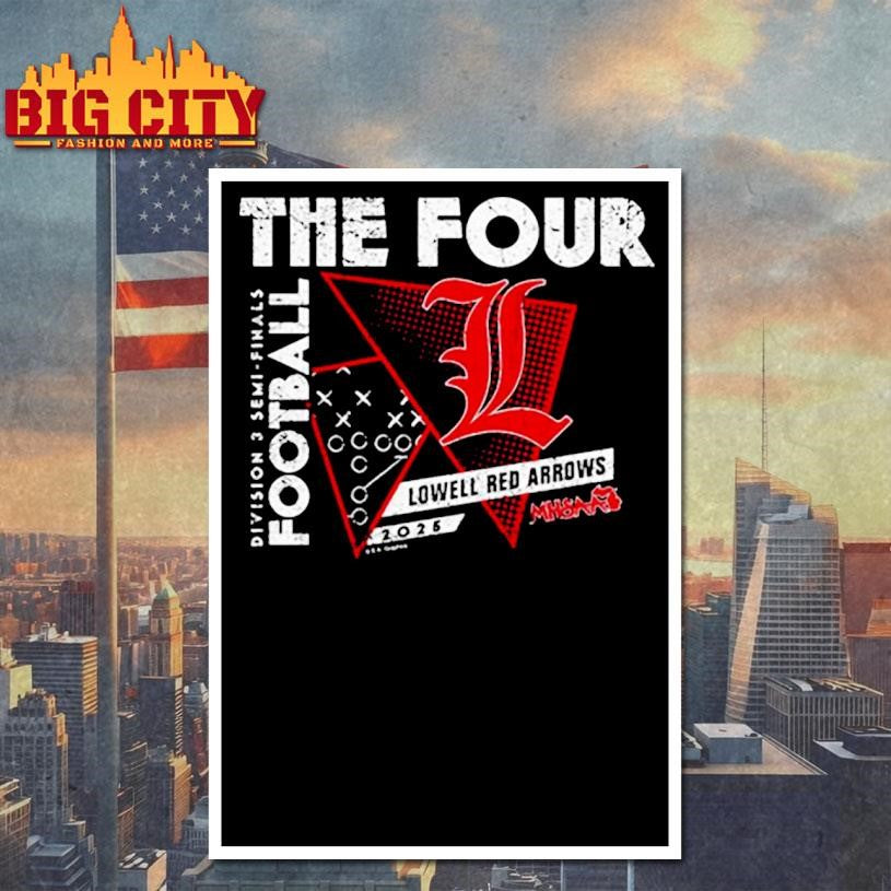 Lowell Red Arrows 2025 MHSAA Football Division 3 The Four shirt