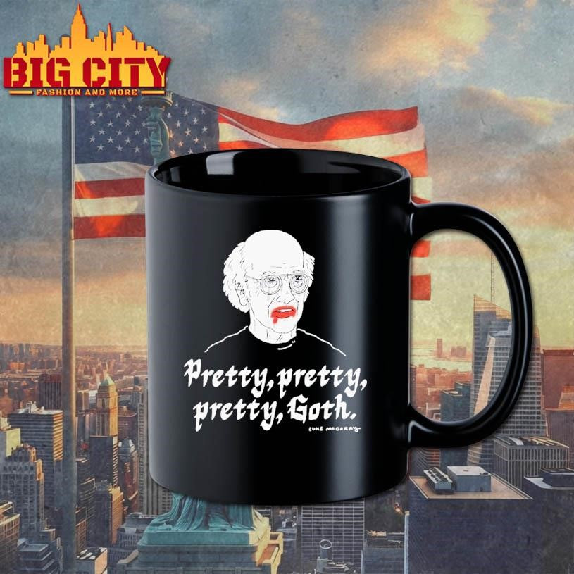 Lukey Mcgarry Pretty, Pretty Pretty Goth Shirt