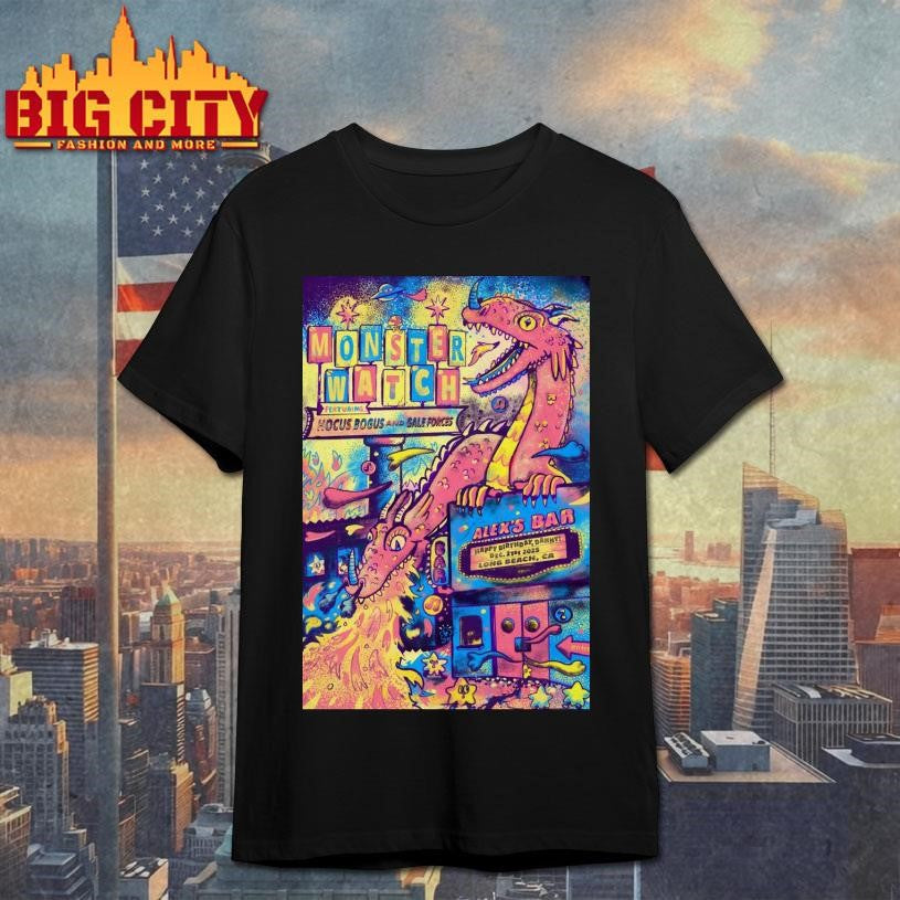 MONSTERWATCH Dec 21 2025 Alex’s Bar in Long Beach CA Poster Shirt