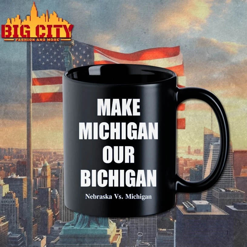 Make Michigan Our Bichigan Nebraska vs Michigan Shirt