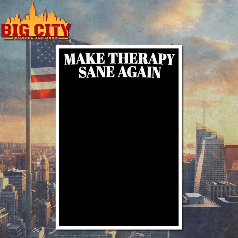 Make Therapy Sane Again shirt