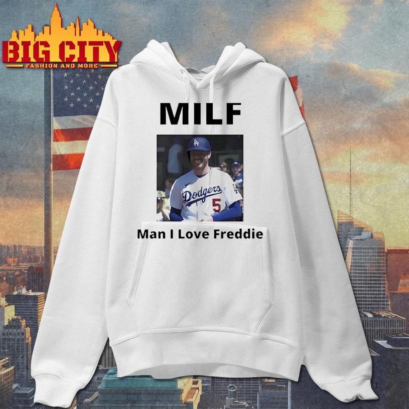 Man I Love Freddie Milf 2025 New Shirt