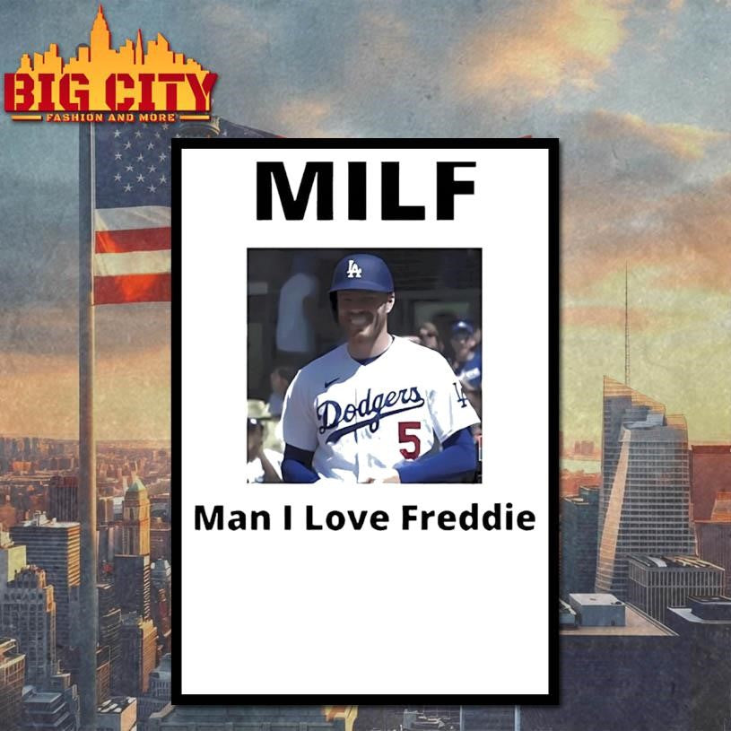 Man I Love Freddie Milf 2025 New Shirt