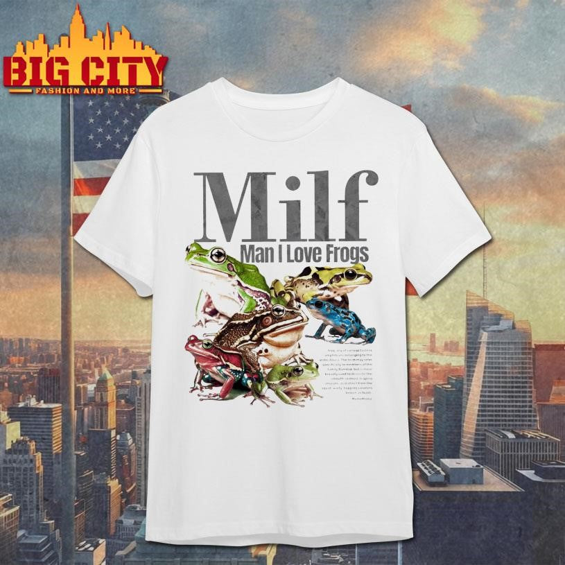 Man I Love Frogs 2025 Shirt