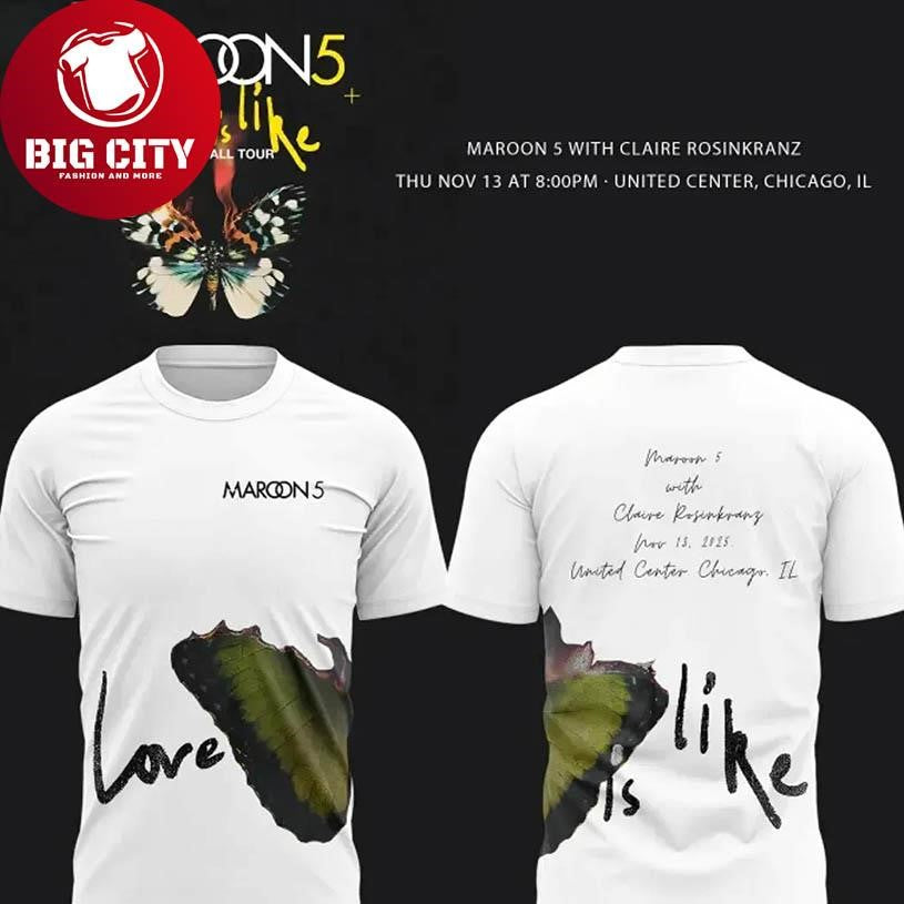 Maroon 5 Love Is Like Two Sided Shirt