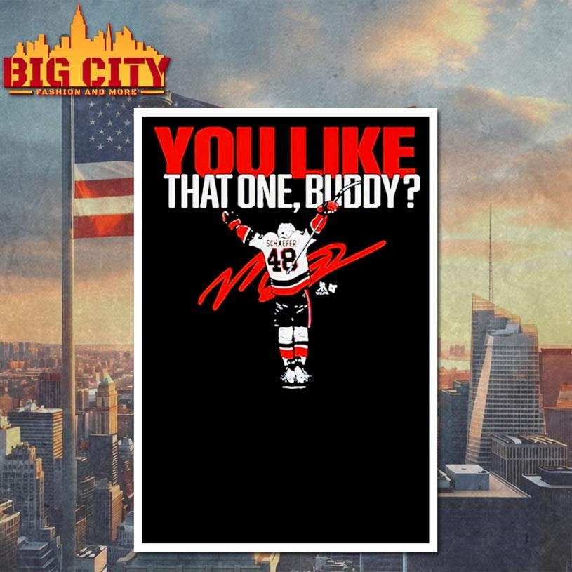 Matthew Schaefer You Like That One, Buddy Shirt