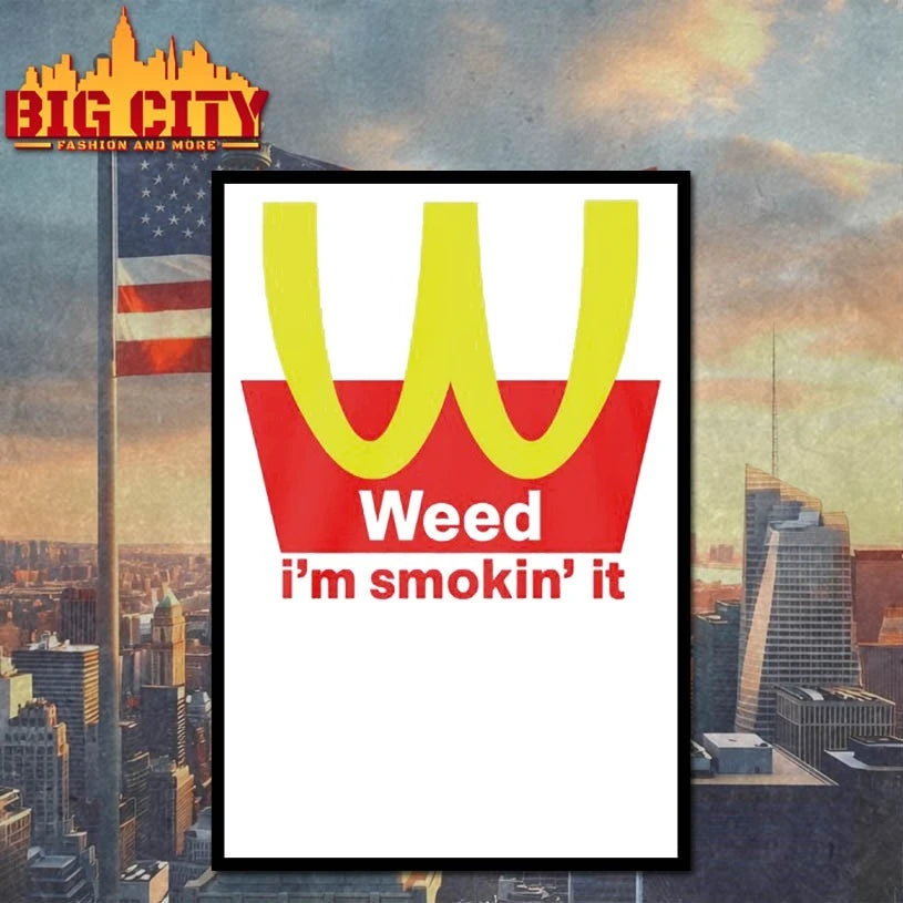 Mcdonalds Weed Im Smokin It Shirt