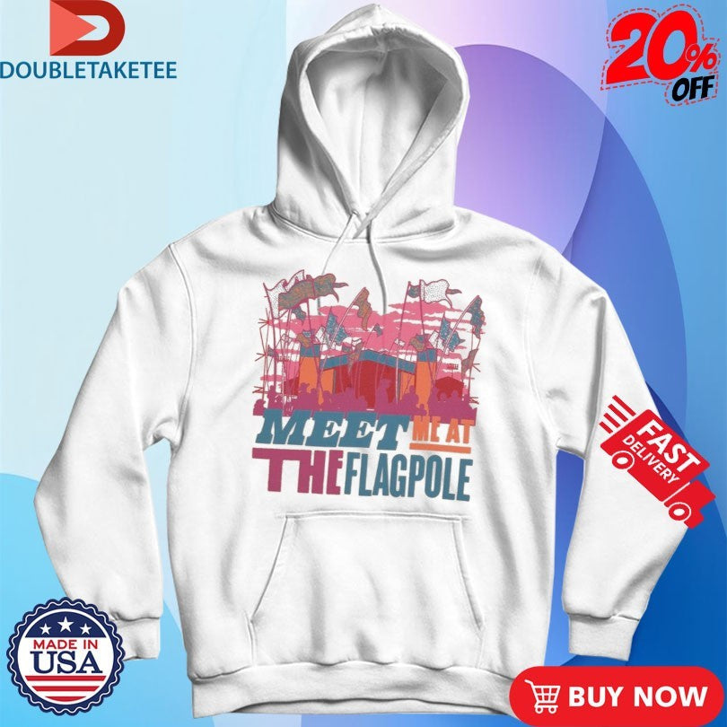 Meet Me At The Flagpole T-shirts